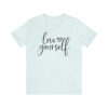 "Self Love" Short Sleeve Tee - Image 25